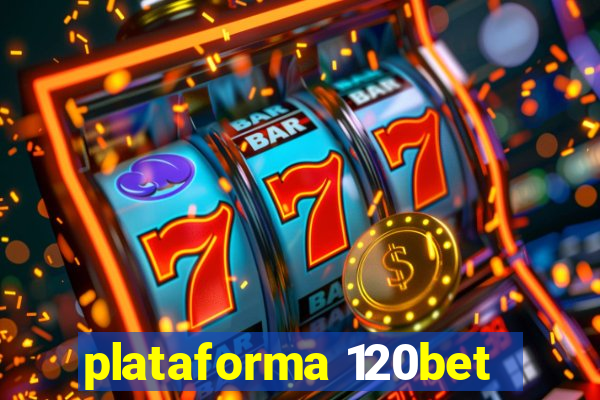 plataforma 120bet